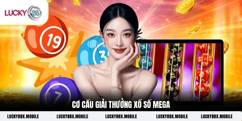 Cơ cấu giải thưởng xổ số Mega