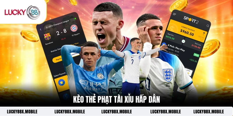 Kèo thẻ phạt tài xỉu hấp dẫn
