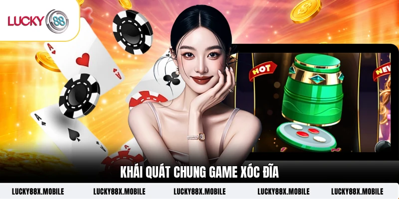 Khái quát chung game Xóc Đĩa