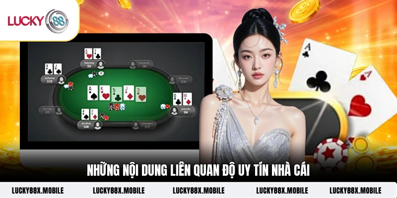 Những nội dung liên quan độ uy tín nhà cái