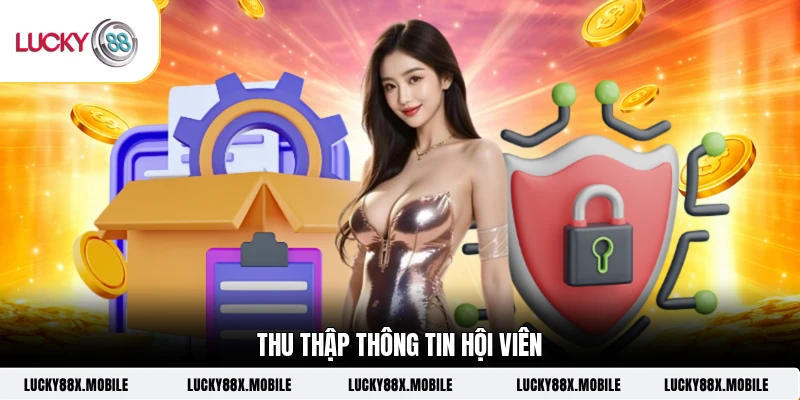 Thu thập thông tin hội viên